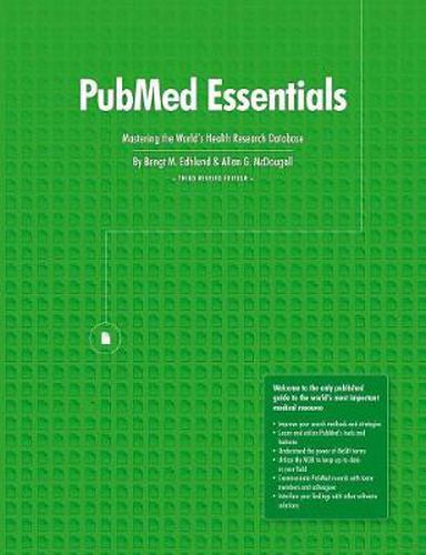 Cover image for Pubmed Essentials, Mastering the World's Health Research Database