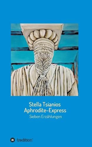Cover image for Aphrodite - Express: Sieben Erzahlungen