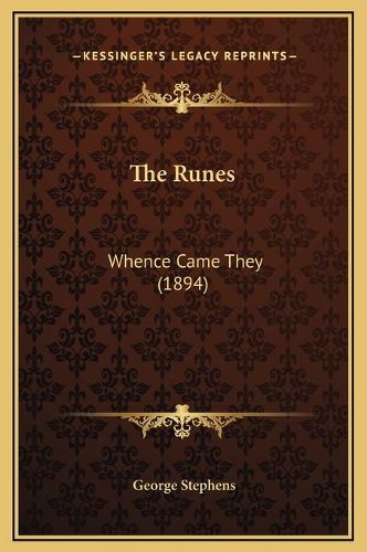 Cover image for The Runes: Whence Came They (1894)