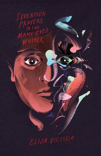 Cover image for Seventeen Prayers to the Many-Eyed Mother
