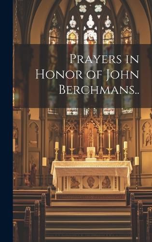 Cover image for Prayers in Honor of John Berchmans..