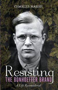 Cover image for Resisting the Bonhoeffer Brand