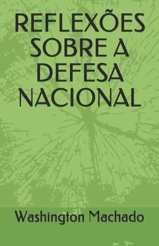 Cover image for Reflexoes Sobre a Defesa Nacional