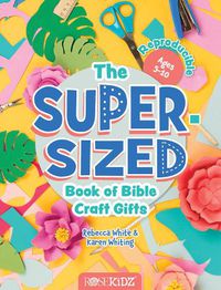 Cover image for The Super-Sized Book of Bible Craft Gifts