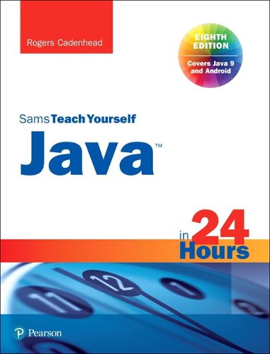 Cover image for Java in 24 Hours, Sams Teach Yourself (Covering Java 9)