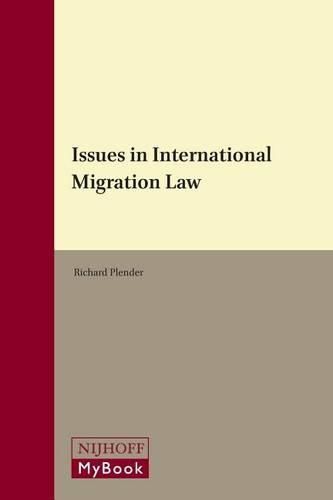 Cover image for Issues in International Migration Law