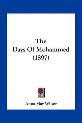 Cover image for The Days of Mohammed (1897)