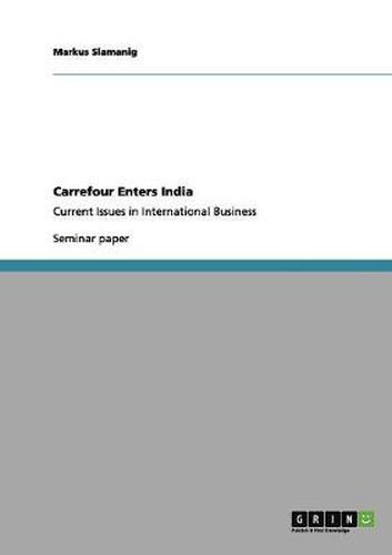 Cover image for Carrefour Enters India: Current Issues in International Business