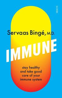 Cover image for Immune: Stay Healthy and Take Good Care of Your Immune System