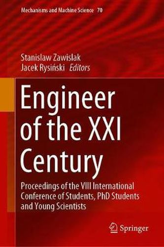 Cover image for Engineer of the XXI Century: Proceedings of the VIII International Conference of Students, PhD Students and Young Scientists