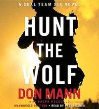 Cover image for Hunt the Wolf: A Seal Team Six Novel
