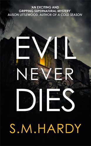 Cover image for Evil Never Dies: The gripping paranormal mystery