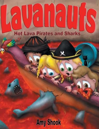 Lavanauts: Hot Lava Pirates and Sharks