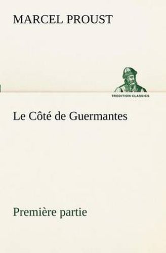 Cover image for Le Cote de Guermantes - premiere partie