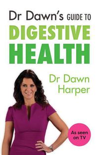 Cover image for Dr Dawn's Guide to Digestive Health