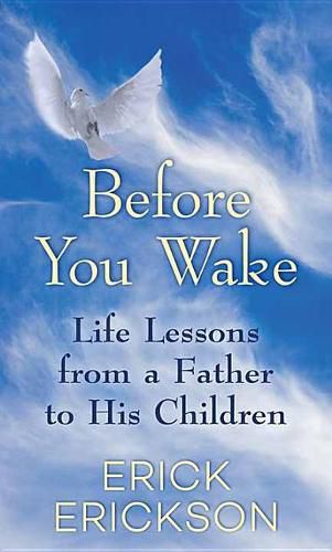 Before You Wake: Life Lessons from a Father to His Children