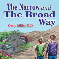 Cover image for The Narrow and the Broad Way