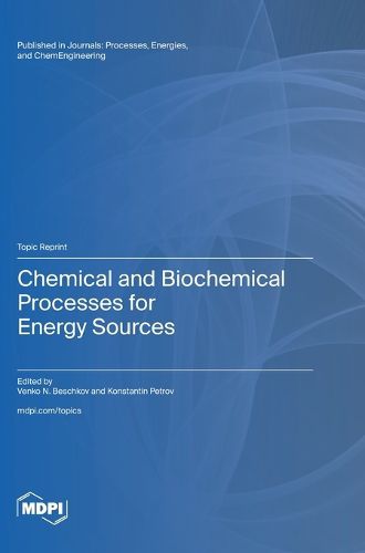 Cover image for Chemical and Biochemical Processes for Energy Sources