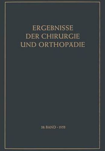 Ergebnisse der Chirurgie und Orthopadie