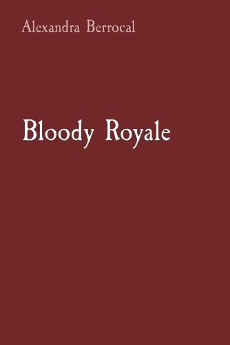 Cover image for Bloody Royale