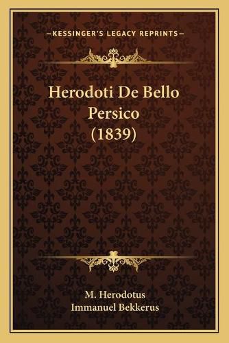 Herodoti de Bello Persico (1839)