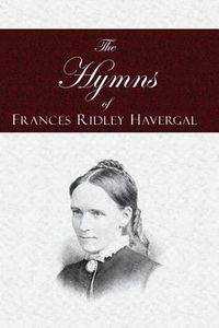 Cover image for The Hymns of Frances Ridley Havergal