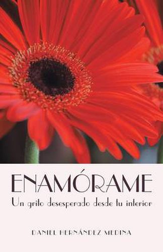 Enamorame: Un Grito Desesperado Desde Tu Interior