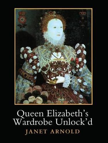 Cover image for Queen Elizabeth's Wardrobe Unlock'd