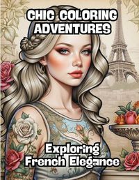 Cover image for Chic Coloring Adventures