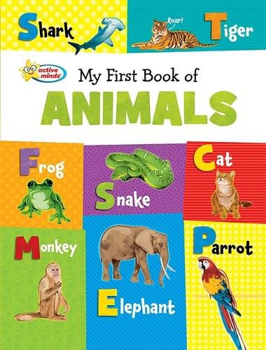 My First Book of Animals: Softcover Active Minds Reference Series