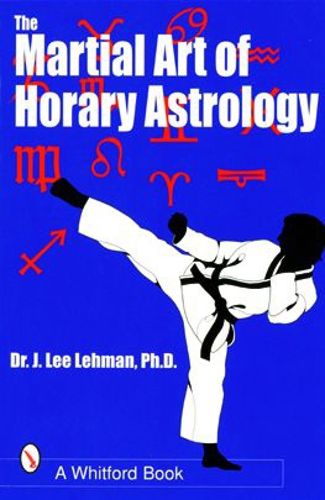 Cover image for The Martial Art of Horary Astrology