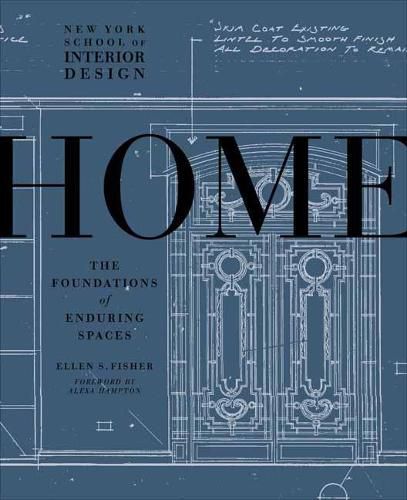 Cover image for New York School of Interior Design: Home: The Foundations of Enduring Spaces