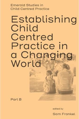 Cover image for Establishing Child Centred Practice in a Changing World, Part B