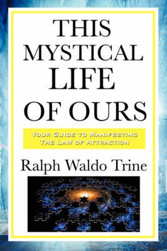 Cover image for This Mystical Life of Ours