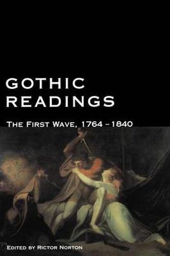 Gothic Readings: The First Wave, 1764-1840