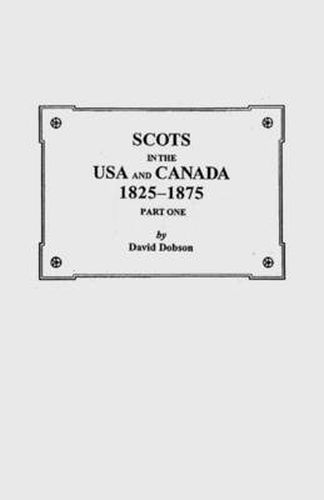 Cover image for Scots in the USA and Canada, 1825-1875