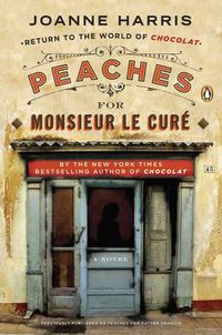 Cover image for Peaches for Monsieur le Cure: A Novel