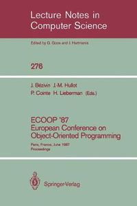 Cover image for ECOOP '87. European Conference on Object-Oriented Programming: Paris, France, June 15-17, 1987. Proceedings