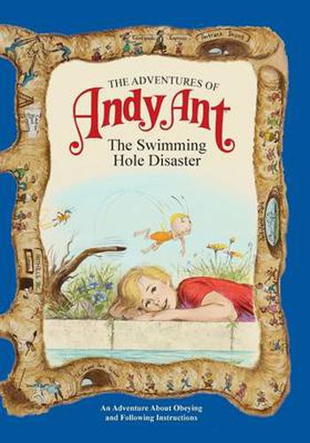 Cover image for The Adventures of Andy Ant: The Swimming Hole Disaster