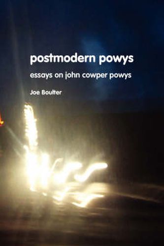 Cover image for Postmodern Powys: Essays on John Cowper Powys