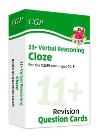 Cover image for 11+ CEM Revision Question Cards: Verbal Reasoning Cloze - Ages 10-11