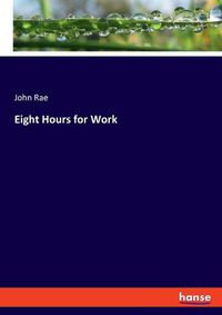 Cover image for Eight Hours for Work