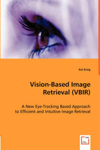 Cover image for Vision-Based Image Retrieval (VBIR)