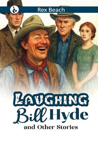 Cover image for Laughing Bill Hyde And Other Stories