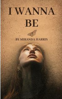 Cover image for I Wanna Be