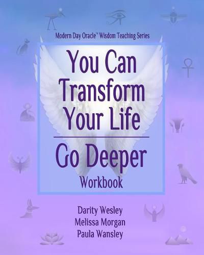 Cover image for You Can Transform Your Life Go Deeper