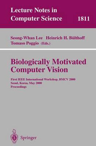 Cover image for Biologically Motivated Computer Vision: First IEEE International Workshop BMCV 2000, Seoul, Korea, May 15-17, 2000 Proceedings