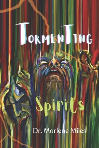 Tormenting Spirits