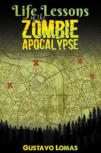 Cover image for Life Lessons of the Zombie Apocalypse