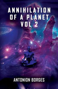 Cover image for Annihilation of a Planet II